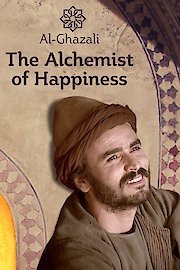 Al-Ghazali - The Alchemist of Happiness poster