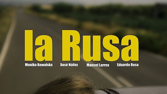 Watch La Rusa Online