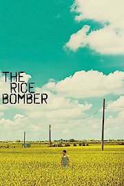 The Rice Bomber