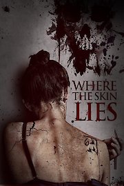 Where The Skin Lies poster