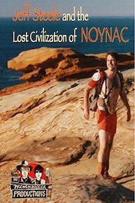 Jeff Steele and the Lost Civilization of NOYNAC
