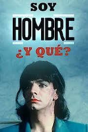 Soy Hombre y Que….? poster