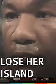 Lose Her Island