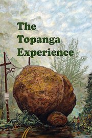 The Topanga Experience poster