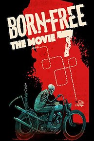 Born Free 7 - The Movie