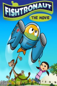 Fishtronaut: The Movie