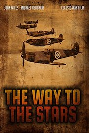 The Way to the Stars: Classic War Time Drama