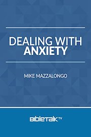 Dealing with Anxiety: God's Prescription for Burnout