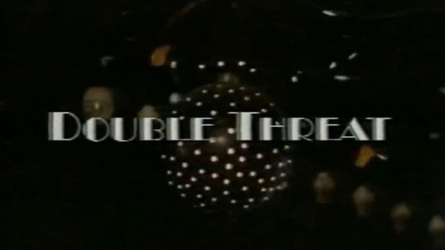 Watch Double Threat Online