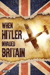 When Hitler Invaded Britain