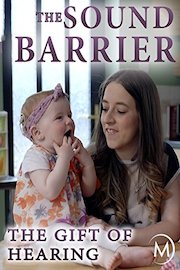 The Sound Barrier: The Gift of Hearing