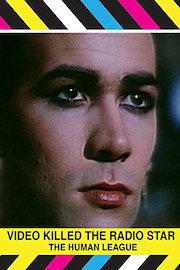 The Human League - Video Killed The Radio Star