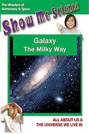 Astronomy & Space Galaxy The Milky Way - Show Me Science: