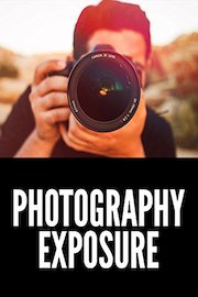 The Ultimate Guide to Exposure | Photography Tutorial