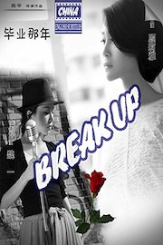 Break Up (english subtitles) China