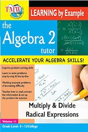 Algebra 2 Tutor Multiply and Divide Radical Expressions