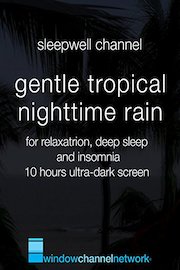 Gentle Tropical Nighttime Rain for relaxation, deep sleep and insomnia 10 hours ultra-dark screen