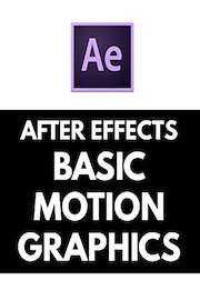 After Effects Tutorial - Basic Motion Grpahics & Kinetic Typography