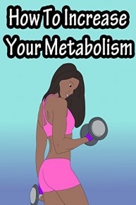 How To Increase Your Metabolism