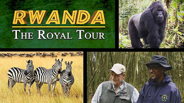 Watch Rwanda: The Royal Tour Online
