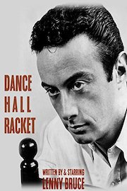 Dance Hall Racket (written by & starring Lenny Bruce)