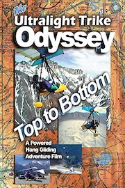Ultralight Trike Odyssey Top To Bottom a Powered Hang Gliding Adventure poster