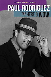 Paul Rodriguez: The Here & Wow poster