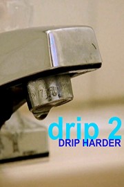 Drip 2: Drip Harder poster