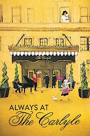 Always At The Carlyle poster