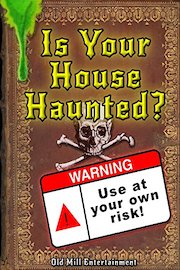 Is Your House Haunted?