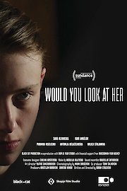 Would You Look at Her poster