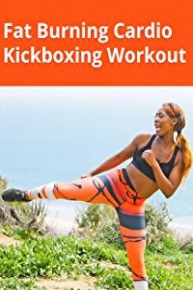 Fat Burning Cardio Kickboxing