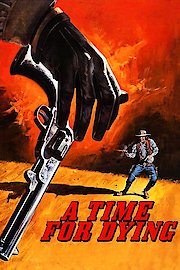 A Time For Dying poster