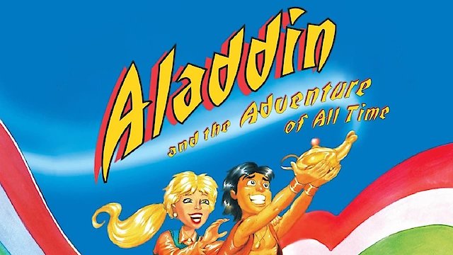 Watch Aladdin And The Adventure Of All Time Online