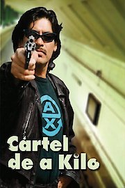 Cartel de a Kilo poster