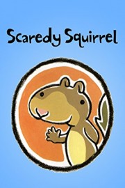 Scaredy Squirrel poster