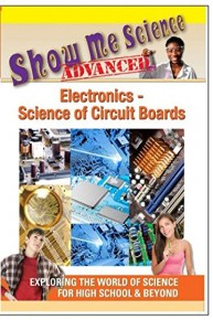 Show Me Science Electronics - Science of Circuit Boards