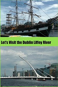 Let's Visit the Dublin Liffey River
