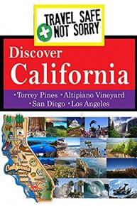Travel Safe, Not Sorry - Discover California