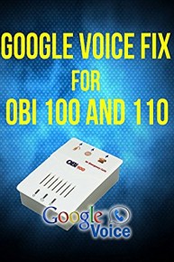 Obi 100 and 110 fix for Google Voice