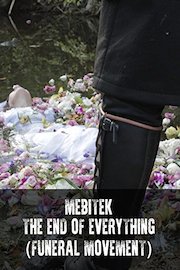The End Of Everything (Funeral Movement)