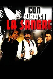 Con Fuego en La Sangre poster