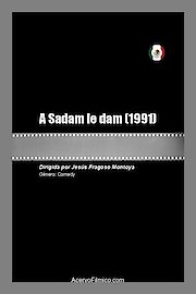 A Sadam Le Dam
