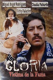 Gloria, Victima De La Fama poster
