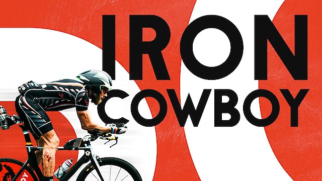 Watch Iron Cowboy | The Story of the 50.50.50 Triathlon Online