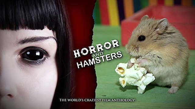 Watch Horror and Hamsters Online