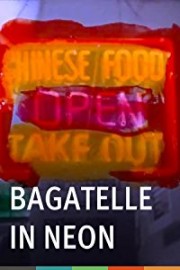 Bagatelle in Neon poster