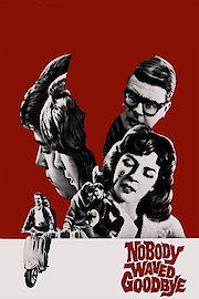 Nobody Waved Good-bye poster