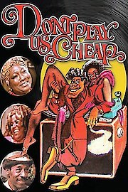 Don't Play Us Cheap poster