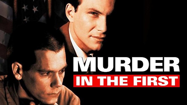 Watch Murder in the First Online